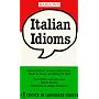 Italian Idioms (Barron's Idioms Series)