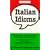 Italian Idioms (Barron's Idioms Series)