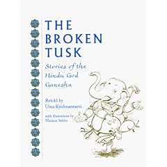 The Broken Tusk: Stories of the Hindu God Ganesha