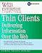Thin Clients: Web-Based Client/Server Architecture and Applications