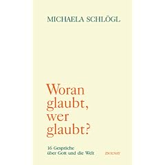 Woran glaubt, wer glaubt?: 16 Gespr�che �ber Gott