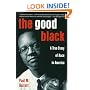 The Good Black: A True Story of Race in America