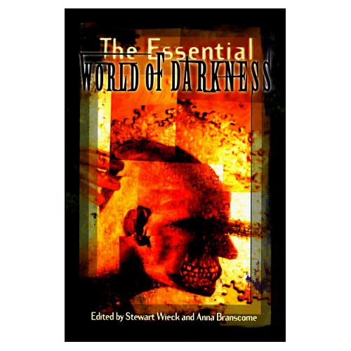 The Essential World of Darkness (5 Novels in One Book)