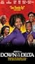 Down in the Delta [VHS]