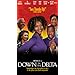 Down in the Delta [VHS]