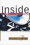 Inside the Music Industry: Creativity, Process, and Business