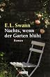 Nachts, wenn der Garten bl�ht