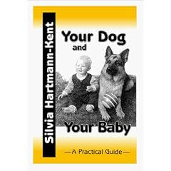 Your Dog and Your Baby: A Practical Guide
