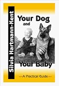 Your Dog and Your Baby: A Practical Guide