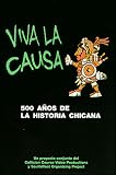 Viva la Causa, 500 anos de la historia chicana (version in Spanish)