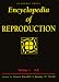 Encyclopedia of Reproduction (4-Volume Set)
