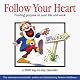 Follow Your Heart