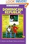 Dominican Republic In Focus: A Guide to the People, Politics and Culture (In Focus Guides)