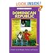 Dominican Republic In Focus: A Guide to the People, Politics and Culture (In Focus Guides)
