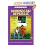Dominican Republic In Focus: A Guide to the People, Politics and Culture (In Focus Guides)
