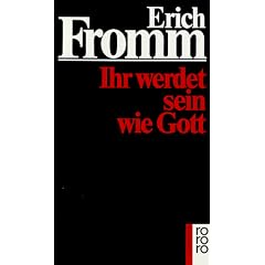 Ihr werdet sein wie Gott