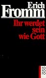 Ihr werdet sein wie Gott