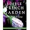 Potagers and Parterres: Kitchen Gardens