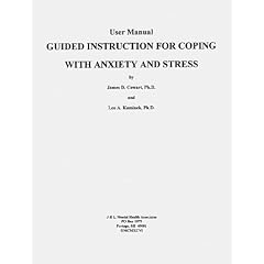 Guided Instruction for Coping with Anxiety and Stress