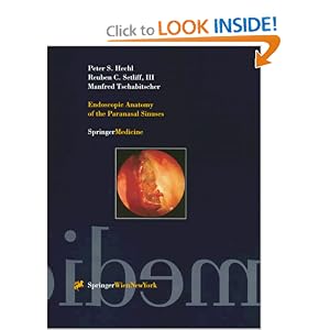 Click here to buy Endoscopic Anatomy of the Paranasal Sinuses by Peter S. Hechl, Reuben C. III Setliff, and Manfred Tschabitscher.