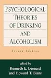 Psychological Theories of Drinking and Alcoholism, Second Edition