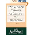Psychological Theories of Drinking and Alcoholism, Second Edition by Kenneth E. Leonard PhD, Howard Thomas Blane, Kenneth E. Leonard, and Howard T. Blane