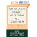 Psychological Theories of Drinking and Alcoholism, Second Edition