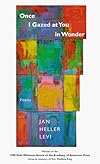 Once I Gazed at You in Wonder: Poems