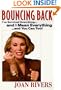 Bouncing Back : I've Survived Everything...and I Mean Everything...and You Can Too!