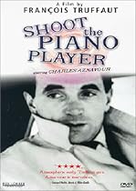 Shoot the Piano Player [1960]