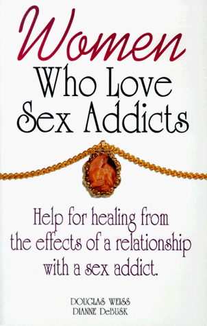 Women Who Love Sex Addicts