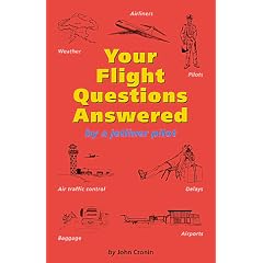 Your Flight Questions Answered: By a Jetliner Pilot