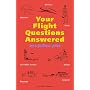 Your Flight Questions Answered: By a Jetliner Pilot
