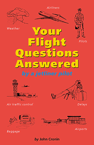 Your Flight Questions Answered: By a Jetliner Pilot