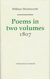 Poems in Two Volumes, 1807 (Revolution and Romanticism, 1789-1834)