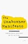 The Unabomber Manifesto: Industrial Society & Its Future