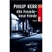 Alte Freunde - neue Feinde: Ein Fall f�r Bernhard Gunther