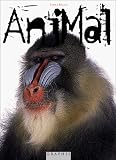 Animal: Photography by James Balog: The Photography of James Balog