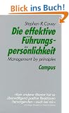 Die effektive F�hrungspers�nlichkeit: Management by principles