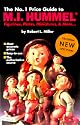 The No. 1 Price Guide to M.I. Hummel: Figurines, Plates, More (Mi Hummel Figurines, Plates, Miniatures & More Price Guide)