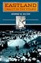 Eastland: Legacy of the Titanic
