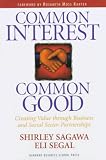 Common Interest, Common Good: Creating Value Through Business and Social Sector Partnerships