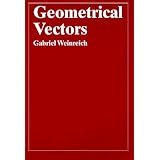 Geometrical Vectors (Chicago Lectures in Physics)
