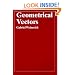 Geometrical Vectors (Chicago Lectures in Physics)