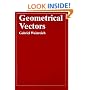 Geometrical Vectors (Chicago Lectures in Physics)