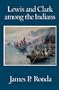Lewis and Clark among the Indians