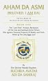 Aham Da Asmi: Beloved, I Am Da (The Five Books of the Heart of the Adidam Revelation , No 1)