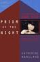 Prism of the Night: A Biography of Anne Rice; Revised Edition