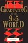 Graduating to the 9-5 World