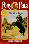 The Wild Pony (Pony Pals No. 9)